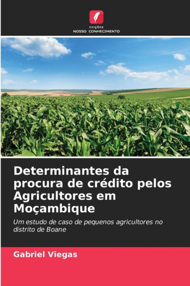 Determinantes da procura de credito pelos Agricultores em Mocambique