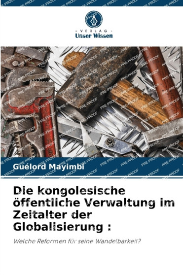 Die kongolesische offentliche Verwaltung im Zeitalter der Globalisierung