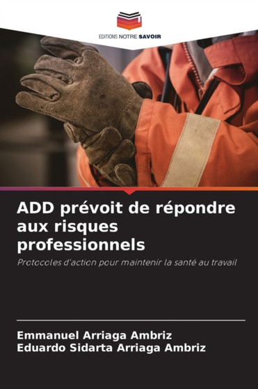 ADD prevoit de repondre aux risques professionnels