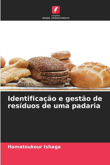 Identificacao e gestao de residuos de uma padaria