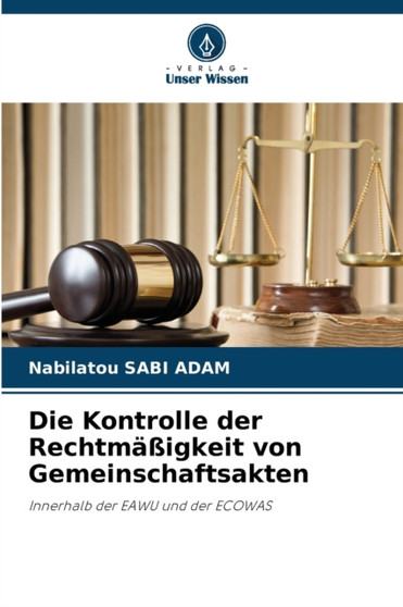 Die Kontrolle der Rechtmassigkeit von Gemeinschaftsakten