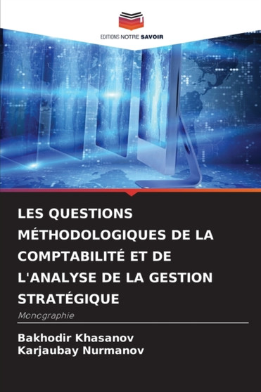 Les Questions Methodologiques de la Comptabilite Et de l'Analyse de la Gestion Strategique