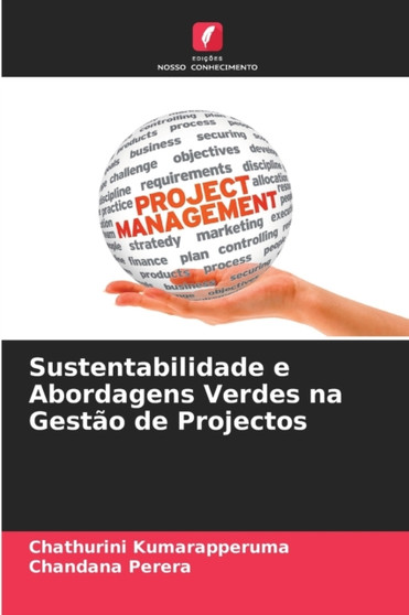 Sustentabilidade e Abordagens Verdes na Gestao de Projectos