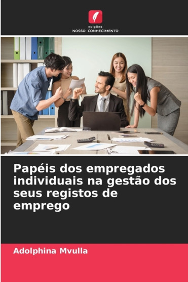 Papeis dos empregados individuais na gestao dos seus registos de emprego