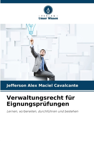 Verwaltungsrecht fur Eignungsprufungen