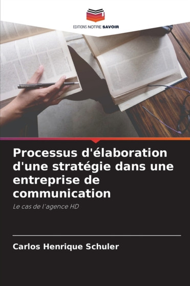 Processus d'elaboration d'une strategie dans une entreprise de communication