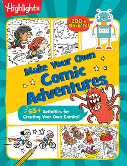 Make Your Own Comic Adventures : 65+ Activities for Creating Your Own Comics!