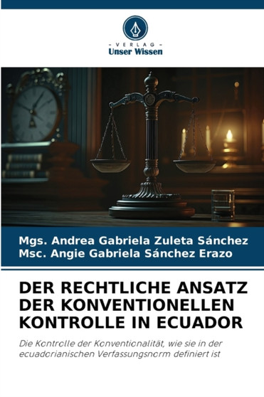 Der Rechtliche Ansatz Der Konventionellen Kontrolle in Ecuador