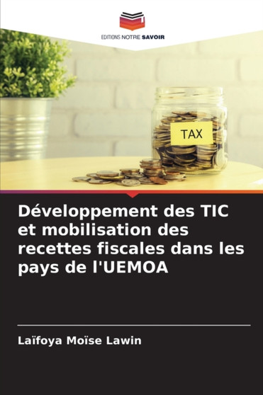 Developpement des TIC et mobilisation des recettes fiscales dans les pays de l'UEMOA