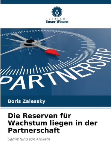 Die Reserven fur Wachstum liegen in der Partnerschaft