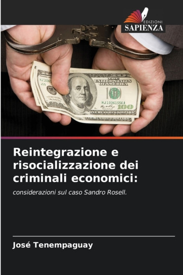 Reintegrazione e risocializzazione dei criminali economici