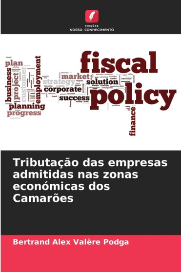 Tributacao das empresas admitidas nas zonas economicas dos Camaroes