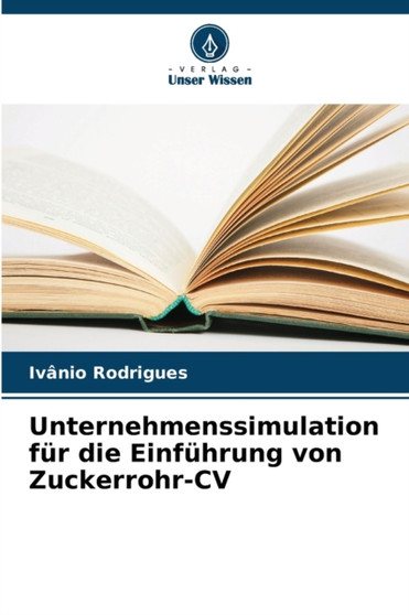 Unternehmenssimulation fur die Einfuhrung von Zuckerrohr-CV