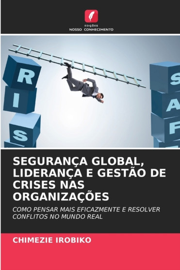Seguranca Global, Lideranca E Gestao de Crises NAS Organizacoes