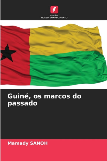 Guine, os marcos do passado