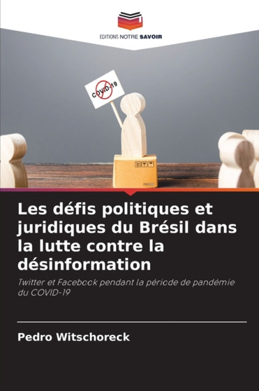 Les defis politiques et juridiques du Bresil dans la lutte contre la desinformation