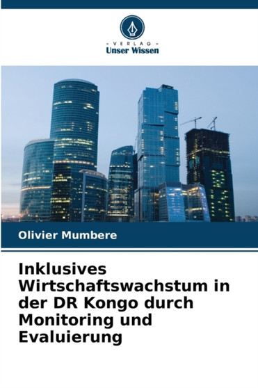 Inklusives Wirtschaftswachstum in der DR Kongo durch Monitoring und Evaluierung