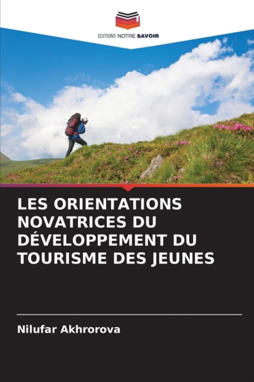 Les Orientations Novatrices Du Developpement Du Tourisme Des Jeunes