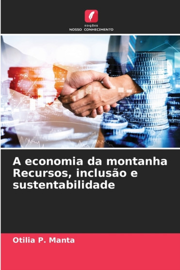 A economia da montanha Recursos, inclusao e sustentabilidade