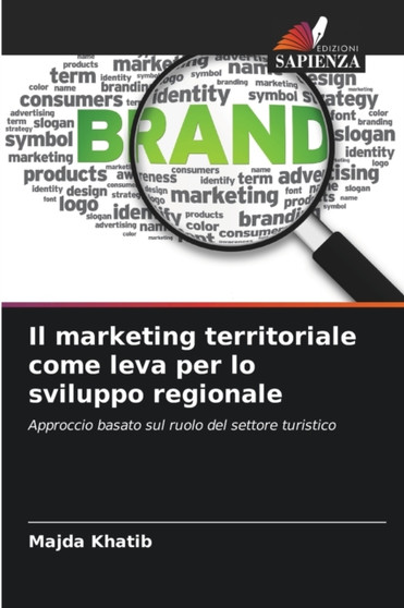 Il marketing territoriale come leva per lo sviluppo regionale