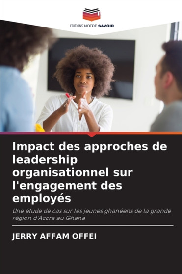Impact des approches de leadership organisationnel sur l'engagement des employes