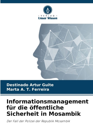 Informationsmanagement fur die offentliche Sicherheit in Mosambik