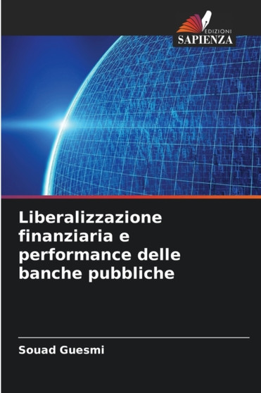 Liberalizzazione finanziaria e performance delle banche pubbliche