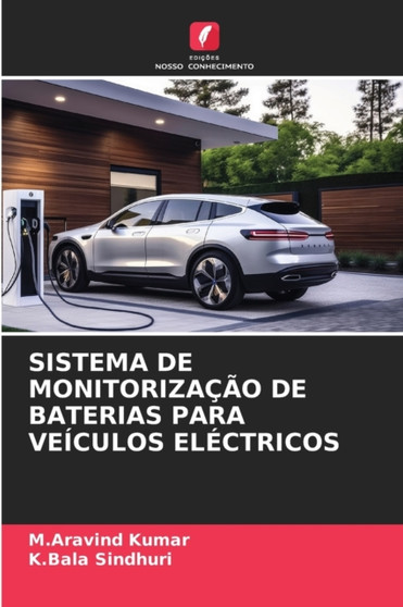 Sistema de Monitorizacao de Baterias Para Veiculos Electricos