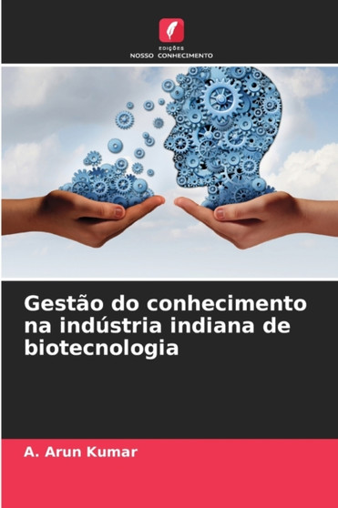 Gestao do conhecimento na industria indiana de biotecnologia