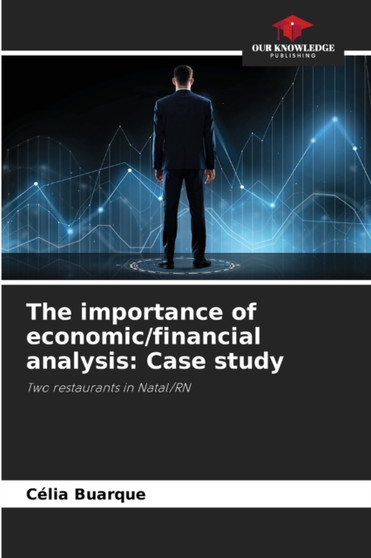The importance of economic/financial analysis : Case study