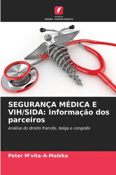 Seguranca Medica E Vih/Sida : Informacao dos parceiros