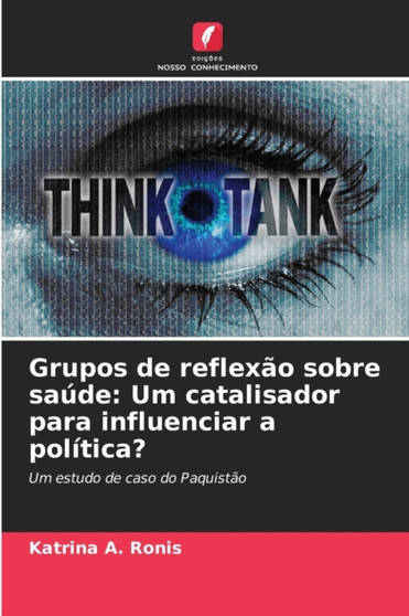 Grupos de reflexao sobre saude : Um catalisador para influenciar a politica?
