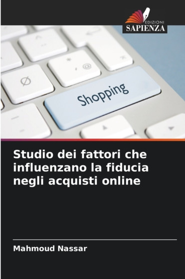 Studio dei fattori che influenzano la fiducia negli acquisti online