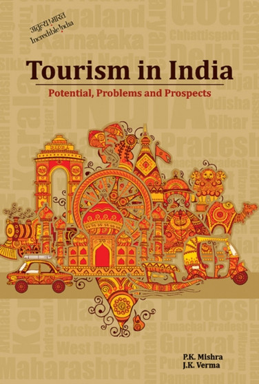 Tourism in India : Potential, Problems and Prospects