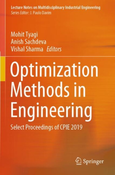 Optimization Methods in Engineering : Select Proceedings of CPIE 2019