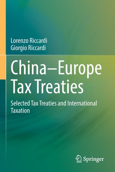 China???Europe Tax Treaties : Selected Tax Treaties and International Taxation