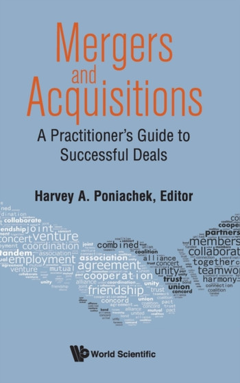Mergers & Acquisitions: A Practitioner's Guide To Successful Deals
