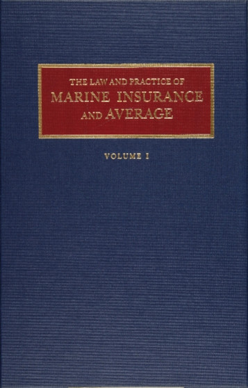 Law and Practice of Marine Insurance and Average Set