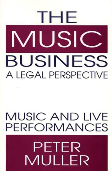 The Music Business-A Legal Perspective : Music and Live Performances