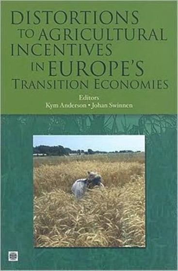 Distortions to Agricultural Incentives in Europe's Transition Economies