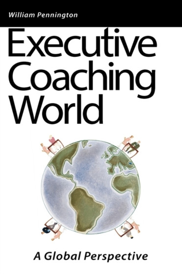 Executive Coaching World : A Global Perspective
