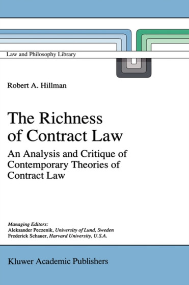 The Richness of Contract Law : An Analysis and Critique of Contemporary Theories of Contract Law : 28