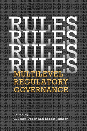 Rules, Rules, Rules, Rules : Multi-Level Regulatory Governance