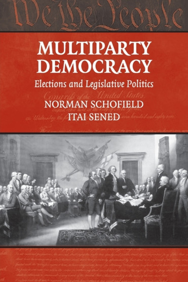 Multiparty Democracy : Elections and Legislative Politics