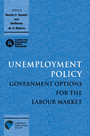 Unemployment Policy : Government Options for the Labour Market
