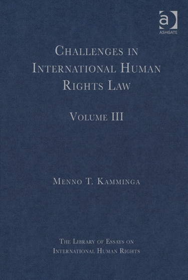 Challenges in International Human Rights Law : Volume III