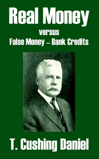 Real Money versus False Money - Bank Credits