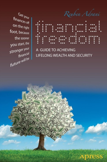 Financial Freedom : A Guide to Achieving Lifelong Wealth and Security Financial Freedom : A Guide to Achieving Lifelong Wealth and Security