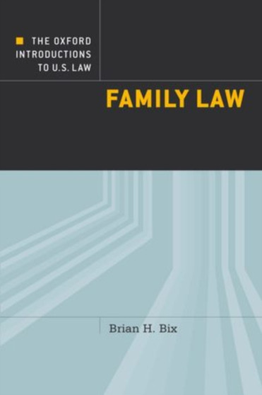 The Oxford Introductions to U.S. Law : Family Law