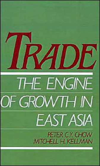 Trade - The Engine of Growth in East Asia
